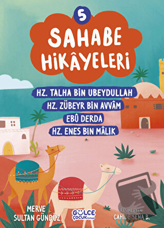 Sahabe Hikayeleri 5. Kitap - Merve Sultan Gündüz - Gülce Çocuk - Fiyat