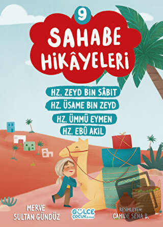 Sahabe Hikayeleri 9. Kitap - Merve Sultan Gündüz - Gülce Çocuk - Fiyat