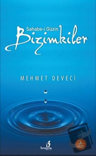 Sahabe-i Güzin Bizimkiler - Mehmet Deveci - Bengisu Yayınları - Fiyatı