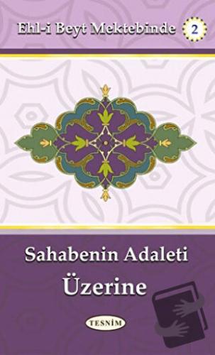 Sahabenin Adaleti Üzerine - Abdurrahim Musevi - Tesnim Yayınları - Fiy