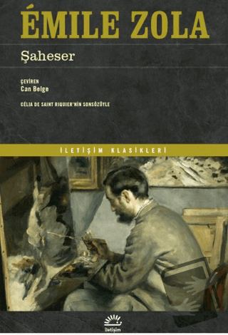 Şaheser - Emile Zola - İletişim Yayınevi - Fiyatı - Yorumları - Satın 