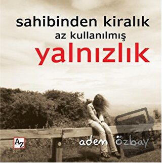 Sahibinden Kiralık Az Kullanılmış Yalnızlık - Adem Özbay - Az Kitap - 