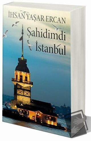 Şahidimdi İstanbul - İhsan Yaşar Ercan - Cinius Yayınları - Fiyatı - Y