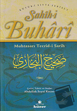 Sahih-i Buhari - Muhtasarı Tecrid-i Sarih (2. Hamur) - Kolektif - Hüne