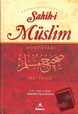 Sahih-i Müslim Muhtasarı (Metinsiz) (Ciltli) - Kolektif - Hüner Yayıne