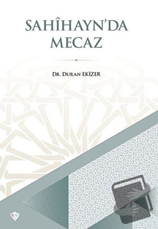 Sahihayn'da Mecaz - Duran Ekizer - Türkiye Diyanet Vakfı Yayınları - F