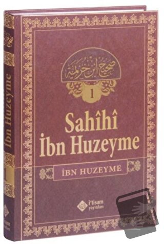 Sahihi İbn Huzeyme Tercümesi 1. Cilt (Ciltli) - İbn Huzeyme - İtisam Y