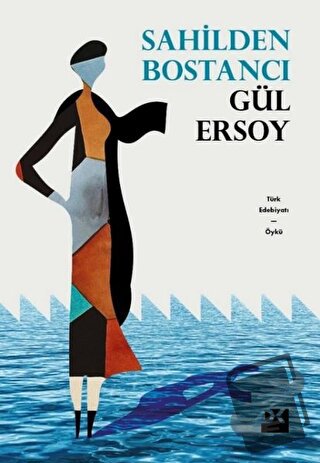 Sahilden Bostancı - Gül Ersoy - Doğan Kitap - Fiyatı - Yorumları - Sat