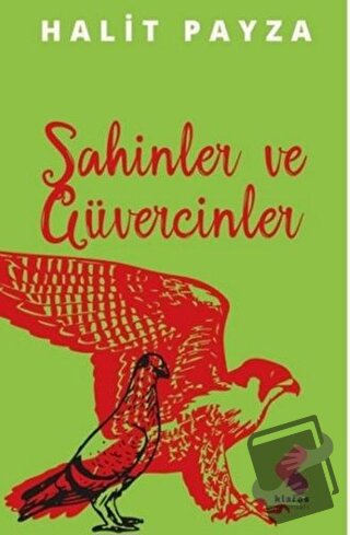 Şahinler ve Güvercinler - Halit Payza - Klaros Yayınları - Fiyatı - Yo