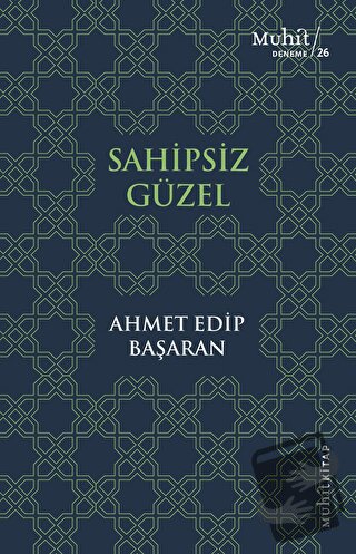 Sahipsiz Güzel - Ahmet Edip Başaran - Muhit Kitap - Fiyatı - Yorumları