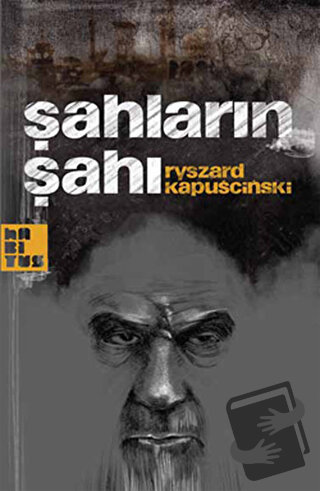 Şahların Şahı - Ryszard Kapuscinski - Habitus Kitap - Fiyatı - Yorumla