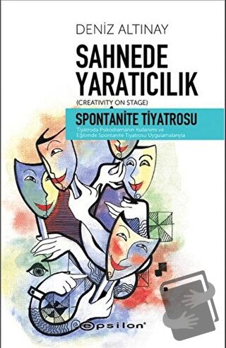 Sahnede Yaratıcılık - Spontanite Tiyatrosu - Deniz Altınay - Epsilon Y