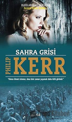 Sahra Grisi - Philip Kerr - Alfa Yayınları - Fiyatı - Yorumları - Satı