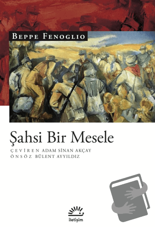 Şahsi Bir Mesele - Beppe Fenoglio - İletişim Yayınevi - Fiyatı - Yorum