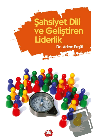 Şahsiyet Dili ve Geliştiren Liderlik - Adem Ergül - Genç Kitaplığı - E