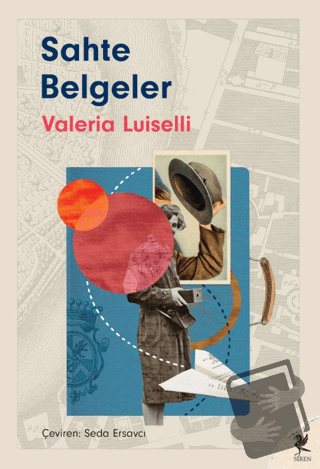 Sahte Belgeler - Valeria Luiselli - Siren Yayınları - Fiyatı - Yorumla