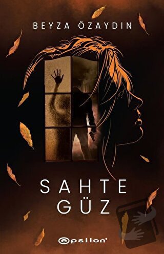 Sahte Güz - Beyza Özaydın - Epsilon Yayınevi - Fiyatı - Yorumları - Sa