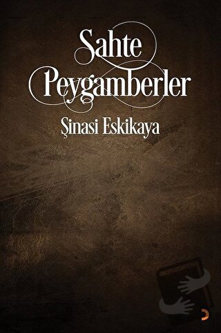 Sahte Peygamberler - Şinasi Eskikaya - Cinius Yayınları - Fiyatı - Yor