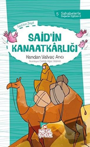 Said`in Kanaatkarlığı - Handan Yalvaç Arıcı - Nesil Çocuk Yayınları - 