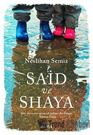 Said ve Shaya - Neslihan Semiz - Alfa Yayınları - Fiyatı - Yorumları -