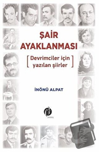 Şair Ayaklanması - Devrimciler için Yazılan Şiirler - İnönü Alpat - He