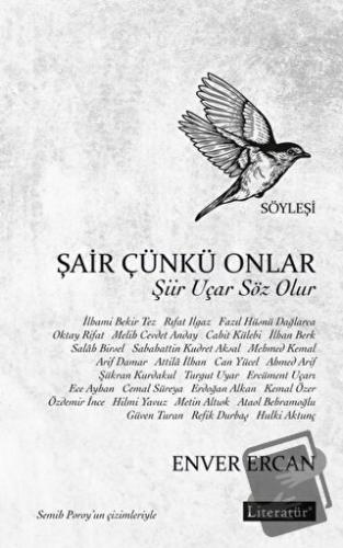 Şair Çünkü Onlar - Enver Ercan - Literatür Yayıncılık - Fiyatı - Yorum