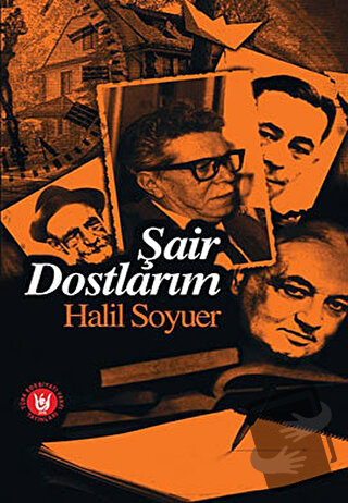 Şair Dostlarım - Halil Soyuer - Tedev Yayınları - Fiyatı - Yorumları -