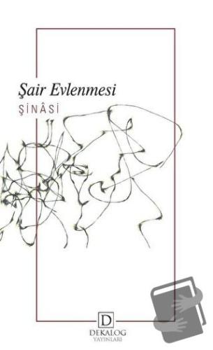 Şair Evlenmesi - Şinasi - Dekalog Yayınları - Fiyatı - Yorumları - Sat