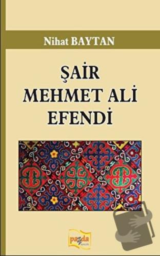 Şair Mehmet Ali Efendi - Nihat Baytan - Payda Yayıncılık - Fiyatı - Yo