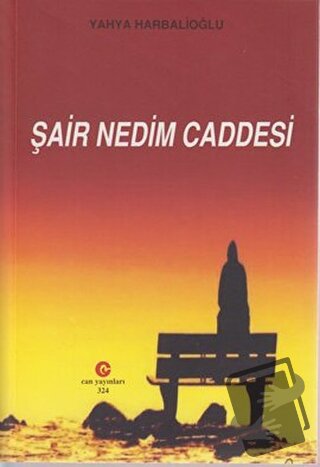 Şair Nedim Caddesi - Yahya Harbalioğlu - Can Yayınları (Ali Adil Atala