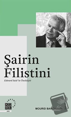 Şairin Filistini - Mourid Barghouti - Küre Yayınları - Fiyatı - Yoruml