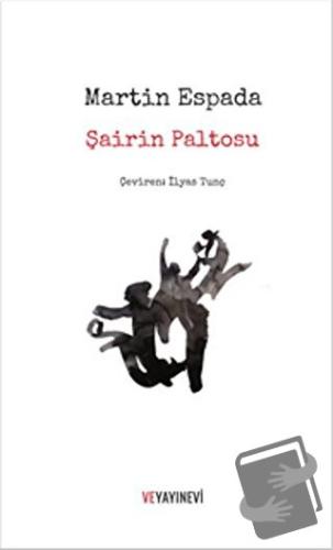 Şairin Paltosu - Martin Espada - Ve Yayınevi - Fiyatı - Yorumları - Sa