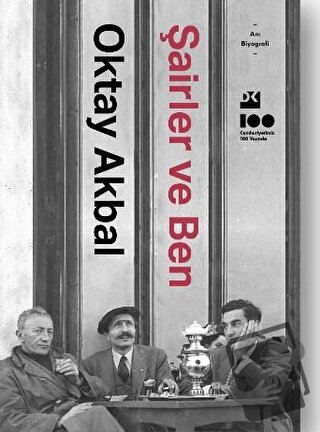 Şairler ve Ben - Oktay Akbal - Doğan Kitap - Fiyatı - Yorumları - Satı