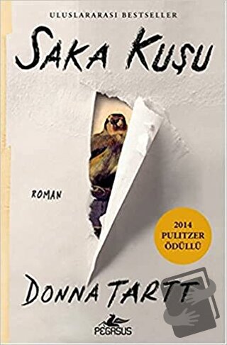 Saka Kuşu - Donna Tartt - Pegasus Yayınları - Fiyatı - Yorumları - Sat