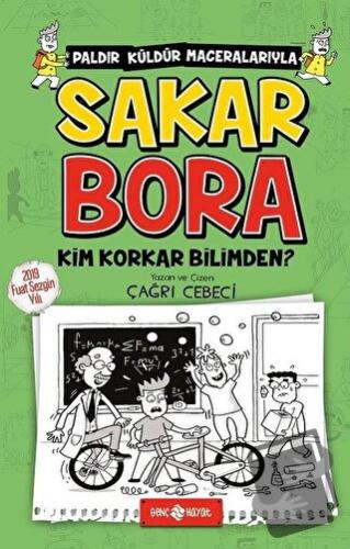 Sakar Bora 4 - Kim Korkar Bilimden? - Çağrı Cebeci - Genç Hayat - Fiya