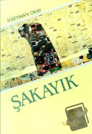 Şakayık - Süleyman Okay - Belge Yayınları - Fiyatı - Yorumları - Satın