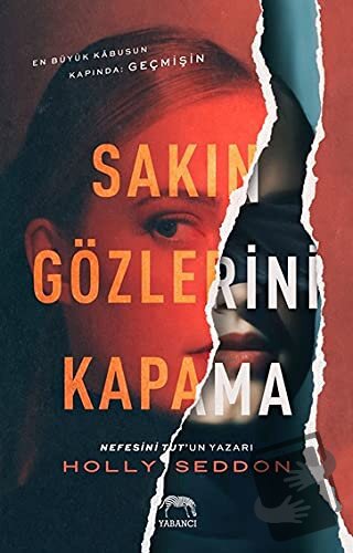 Sakın Gözlerini Kapama - Holly Seddon - Yabancı Yayınları - Fiyatı - Y