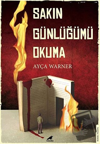 Sakın Günlüğümü Okuma - Ayça Warner - Kara Karga Yayınları - Fiyatı - 