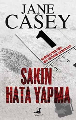 Sakın Hata Yapma - Jane Casey - Olimpos Yayınları - Fiyatı - Yorumları