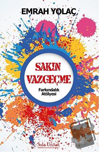 Sakın Vazgeçme - Emrah Yolaç - Sola Unitas - Fiyatı - Yorumları - Satı