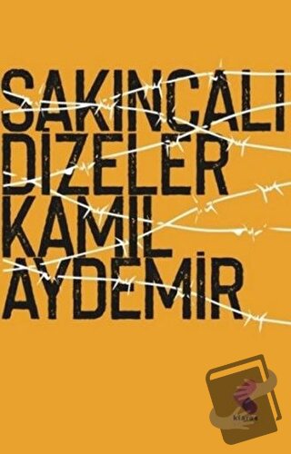 Sakıncalı Dizeler - Kamil Aydemir - Klaros Yayınları - Fiyatı - Yoruml