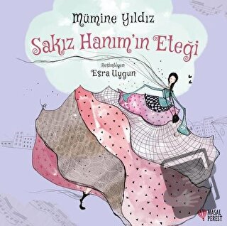 Sakız Hanım’ın Eteği - Mümine Yıldız - Masalperest - Fiyatı - Yorumlar