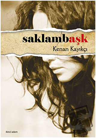 Saklambaşk - Kenan Kayıkçı - İkinci Adam Yayınları - Fiyatı - Yorumlar