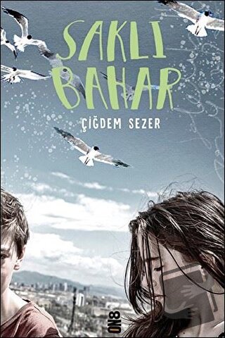 Saklı Bahar - Çiğdem Sezer - On8 Kitap - Fiyatı - Yorumları - Satın Al