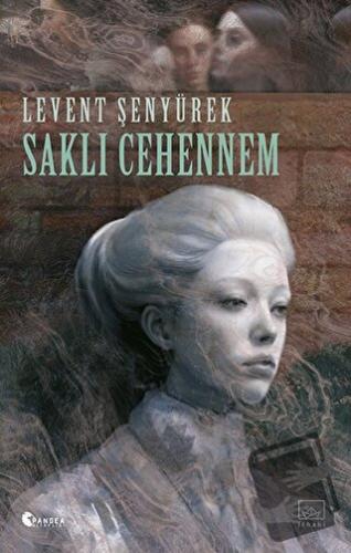 Saklı Cehennem - Levent Şenyürek - İthaki Yayınları - Fiyatı - Yorumla