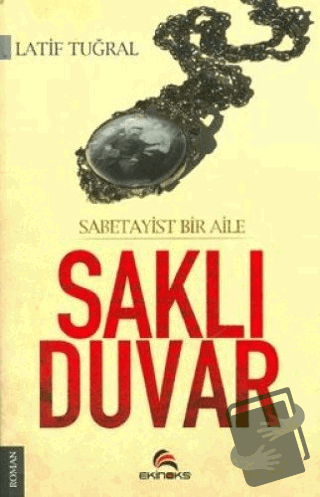 Saklı Duvar - Latif Tuğral - Ekinoks Yayın Grubu - Fiyatı - Yorumları 