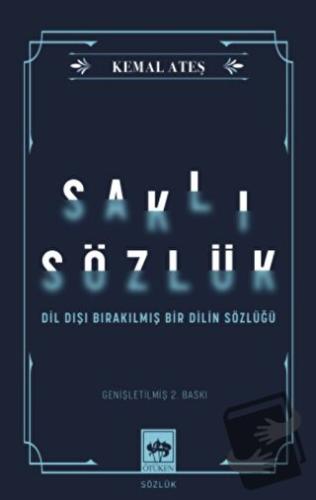 Saklı Sözlük - Kemal Ateş - Ötüken Neşriyat - Fiyatı - Yorumları - Sat