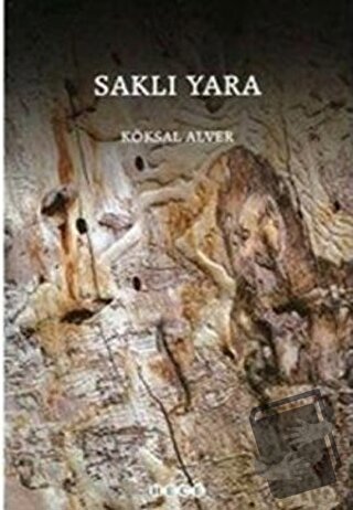 Saklı Yara - Köksal Alver - Hece Yayınları - Fiyatı - Yorumları - Satı