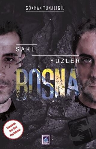 Saklı Yüzler Bosna - Gökhan Tunalıgil - Göl Yayıncılık - Fiyatı - Yoru