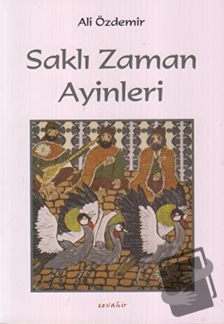 Saklı Zaman Ayinleri - Ali Özdemir - Cevahir Yayınları - Fiyatı - Yoru